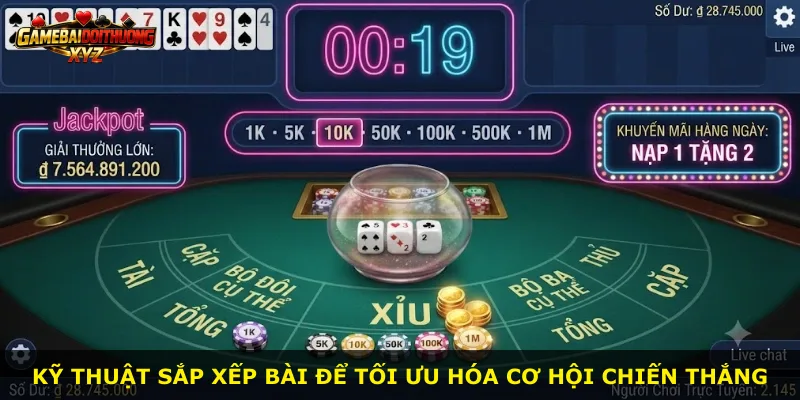 Kỹ thuật sắp xếp bài để tối ưu hóa cơ hội chiến thắng